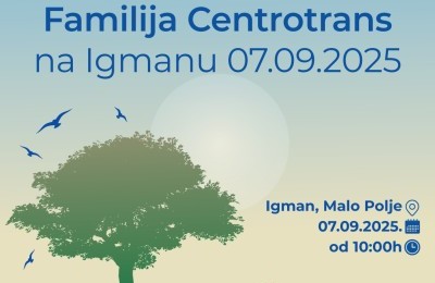 Tradicionalni izlet familije Centrotrans – Igman, Malo Polje, 07.09.2025.
